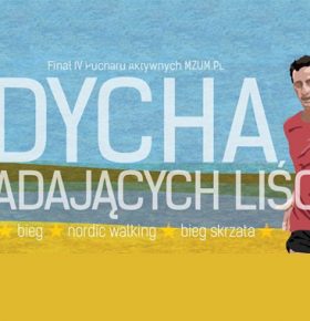 To już 3'cia Dycha Spadających Liści