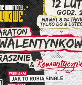 Maraton Walentynkowy Kino Helios