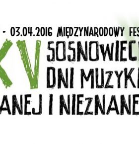 Sosnowieckie Dni Muzyki Znanej i Nieznanej 2016