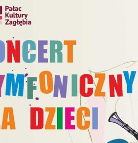 Koncert Symfoniczny dla dzieci