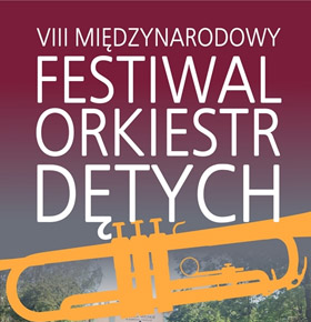 VIII Międzynarodowy Festiwal Orkiestr Dętych