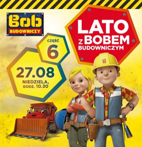 Lato z Bobem Budowniczym – część 6
