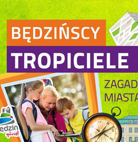 Będzińscy tropiciele przygód – gra terenowa