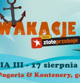 Wakacje Radia Złote Przeboje – Dąbrowa Górnicza