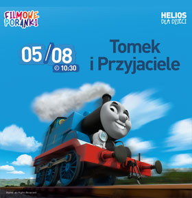 Filmowy Poranek – Tomek i Przyjaciele cz. 2