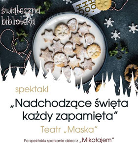 Spektakl Nadchodzące święta każdy zapamięta MBP Dąbrowa Górnicza