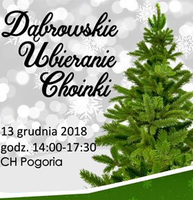 Dąbrowskie Ubieranie Choinki CH Pogoria