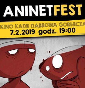 AninetFest: Krótkie Filmy Animowane PKZ Dąbrowa Górnicza