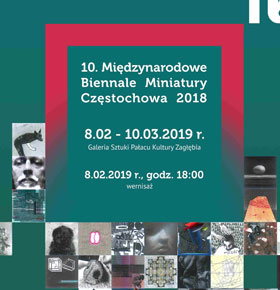 Wernisaż wystawy 10. Międzynarodowe Biennale Miniatury PKZ Dąbrowa Górnicza