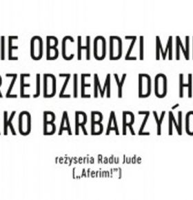 Nie obchodzi mnie, czy przejdziemy do historii jako barbarzyńcy – Kino w PKZ