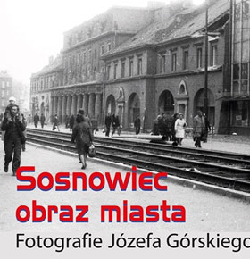 Wystawa fotograficzna Józef Górski Zamek Sielecki Sosnowiec