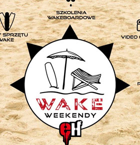 Wake Weekend Stawiki Sosnowiec