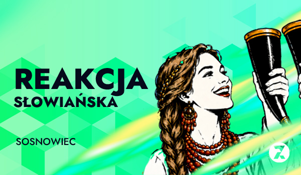 Reakcja Slowianska 2026 Sosnowiec