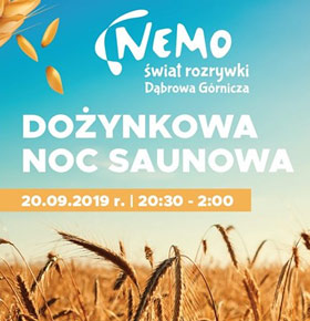 Dożynkowa Noc Saunowa Nemo Dąbrowa Górnicza
