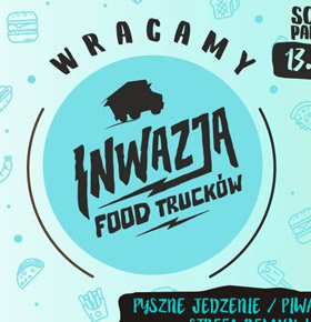 Inwazja FoodTrucków & Luźny Festiwal Piwa Park Sielecki Sosnowiec