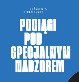 Pociągi pod specjalnym nadzorem – Kino w PKZ Dąbrowa Górnicza