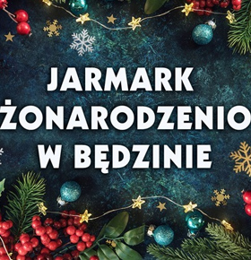 Jarmark Bożonarodzeniowy Bulwarach Czarnej Przemszy Będzin