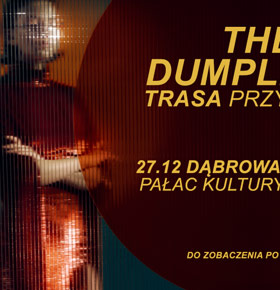Koncert The Dumplings PKZ Dąbrowa Górnicza