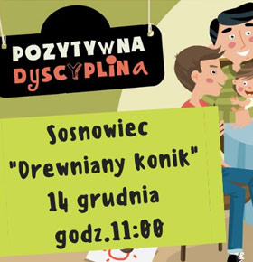 Pozytywna Dyscyplina – warsztaty Drewniany Konik Sosnowiec