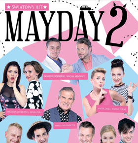 Spektakl MayDay 2 PKZ Dąbrowa Górnicza