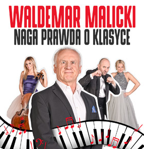 Naga prawda o klasyce – Waldemar Malicki Koncert PKZ Dąbrowa Górnicza