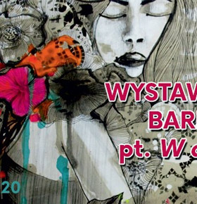 Wystawa malarstwa Barbary Soborak –  MUZA Sosnowiec