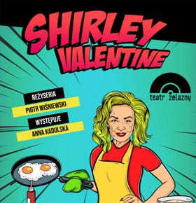 Shirley Valentine – spektakl PKZ Dąbrowa Górnicza