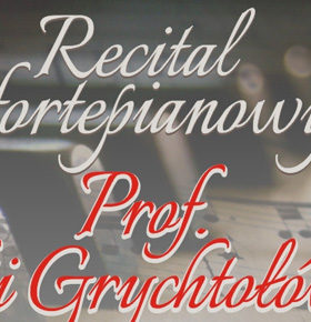Recital fortepianowy Prof. Lidii Grychtołówny – Mediateka Sosnowiec