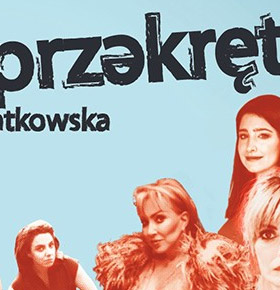 Babski przekręt – spektakl MUZA Sosnowiec