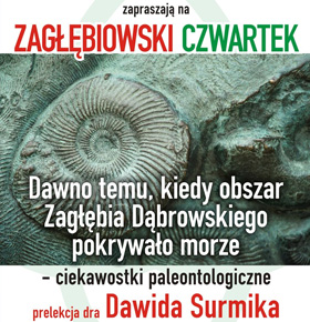 Zagłębiowski Czwartek – Dawno temu, kiedy obszar Zagłębia Dąbrowskiego pokrywało morze
