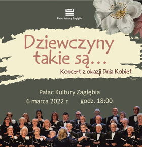 Dziewczyny takie są… – koncert Dzień Kobiet PKZ Dąbrowa Górnicza