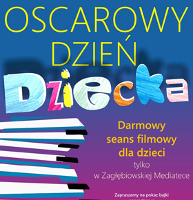 Oscarowy Dzień Dziecka w Zagłębiowskiej Mediatece Sosnowiec