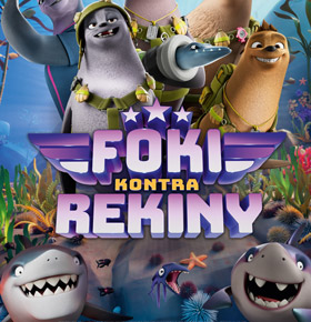 Foki kontra Rekiny – premierowo w Kinie Helios Dąbrowa Górnicza