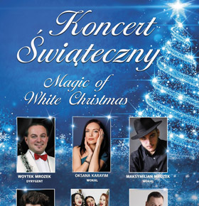 Koncert Magic of white Christmas – PKZ Dąbrowa Górnicza