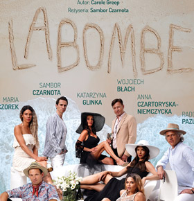 Spektakl La Bombe – PKZ Dąbrowa Górnicza
