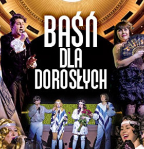 Operetka Baśń dla dorosłych – MUZA Sosnowiec