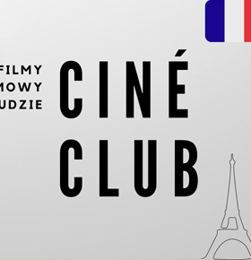 Ciné Club – klub kinowy po francusku – Sosnowiec