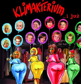 Spektakl Klimakterium i już – PKZ Dąbrowa Górnicza