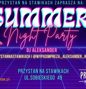 SUMMER PARTY – Przystań Na Stawikach Sosnowiec