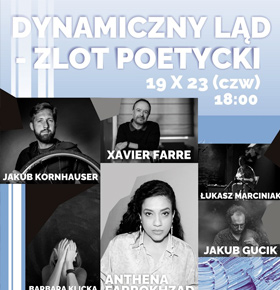 Dynamiczny ląd – alternatywny, międzynarodowy zlot poetycki – Mediateka Sosnowiec