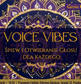 Voice Vibes – śpiew i otwieranie głosu dla każdego – Faithful Dąbrowa Górnicza