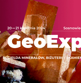Geo Expo Sosnowiec – Giełda Minerałów, Biżuterii i Skamieniałości