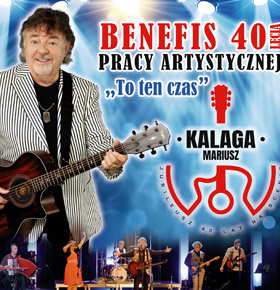 Mariusz Kalaga – benefis 40 lecia pracy artystycznej „To ten czas” – PKZ Dąbrowa Górnicza