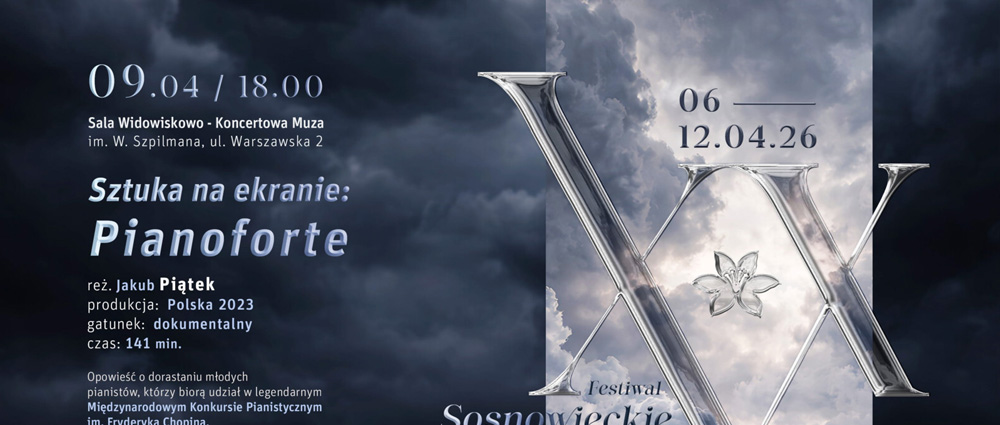 Sztuka na ekranie – Pianoforte – Sosnowieckie Dni Muzyki Znanej i Nieznanej 2026