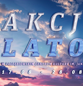 Akcja Lato 2026 – Energetycznym Centrum Kultury Sosnowiec