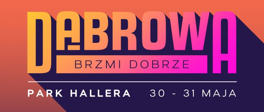 Dni Dąbrowy Górniczej 2026  – Dąbrowa Brzmi Dobrze