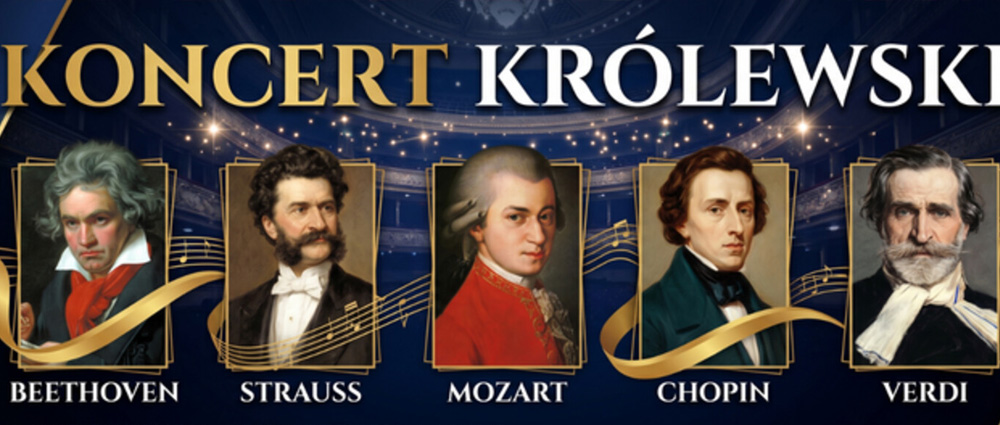 Koncert Królewski: Majestat klasyki od Beethovena po Straussa – MUZA Sosnowiec