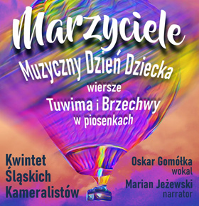 Koncert Marzyciele. Muzyczny Dzień Dziecka – Sosnowiec