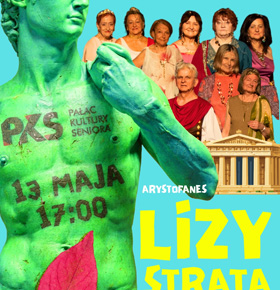 Lizystrata – spektakl komediowy –  PKS – PKZ Dąbrowa Górnicza