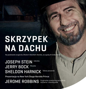 Skrzypek na dachu – Teatr Cieszyński – PKZ Dąbrowa Górnicza